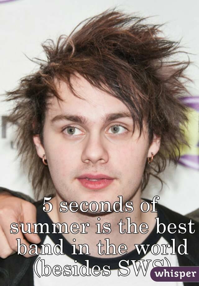 5-seconds-of-summer-is-the-best-band-in-the-world-besides-sws