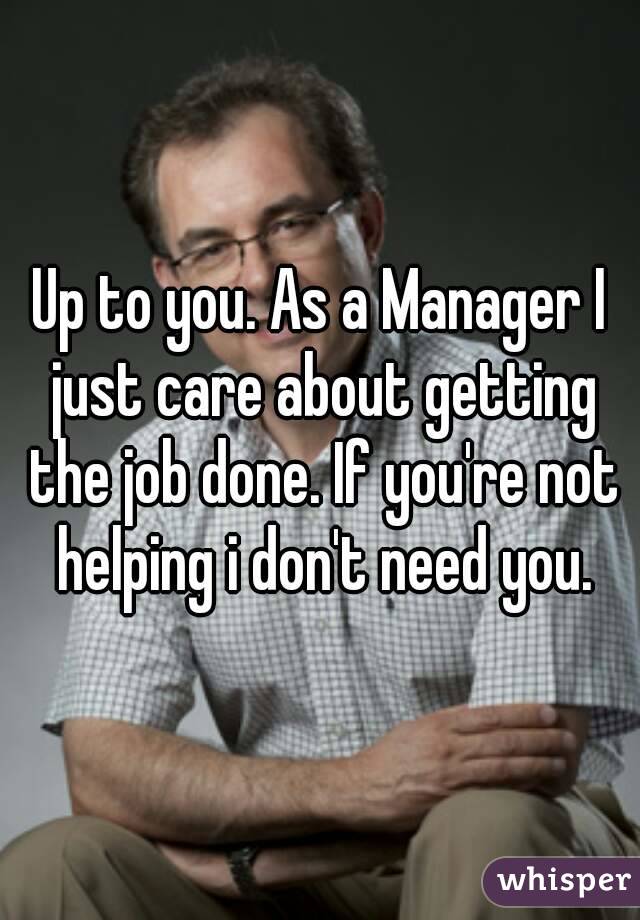 Up to you. As a Manager I just care about getting the job done. If you're not helping i don't need you.