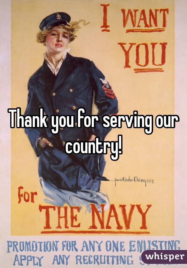 Thank you for serving our country!