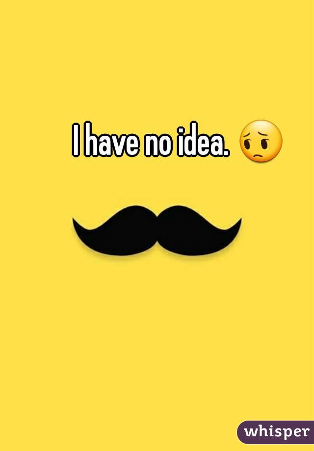 I have no idea. 😔