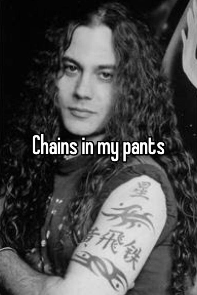 chains-in-my-pants