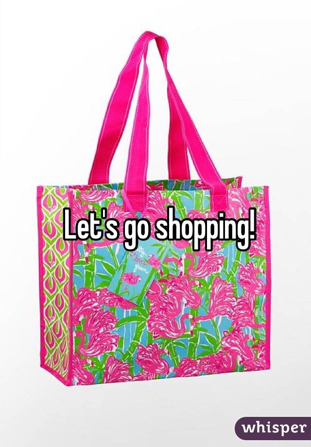 Let's go shopping! 