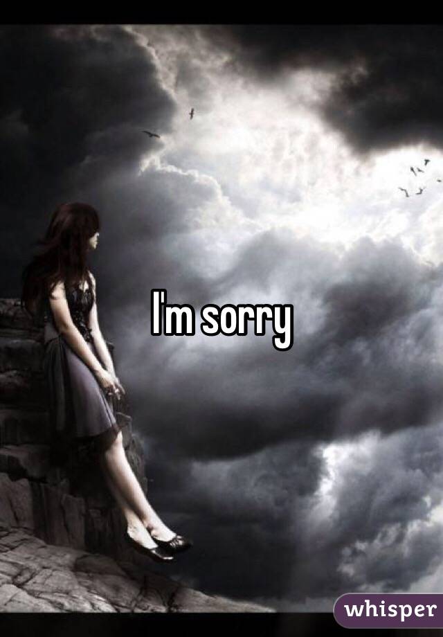 I'm sorry 
