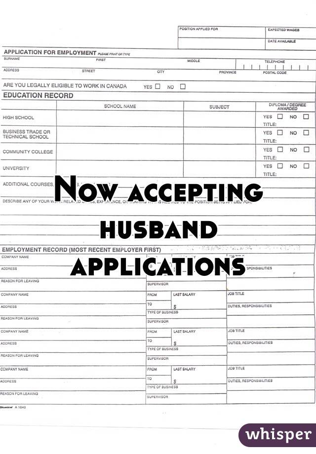 Now accepting husband applications 