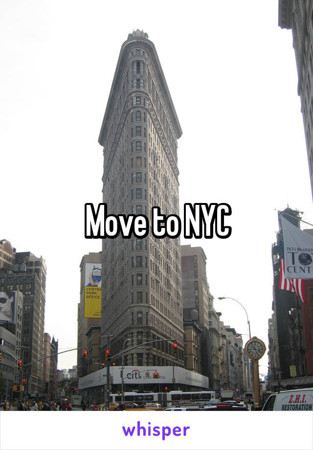 Move to NYC
