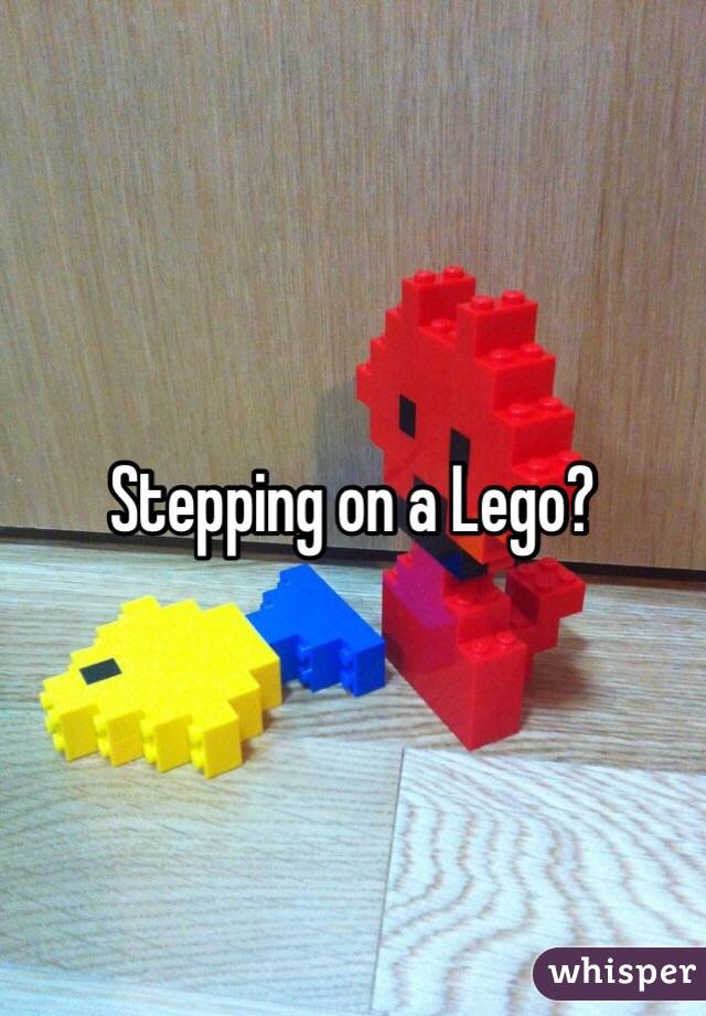 Stepping on a Lego?