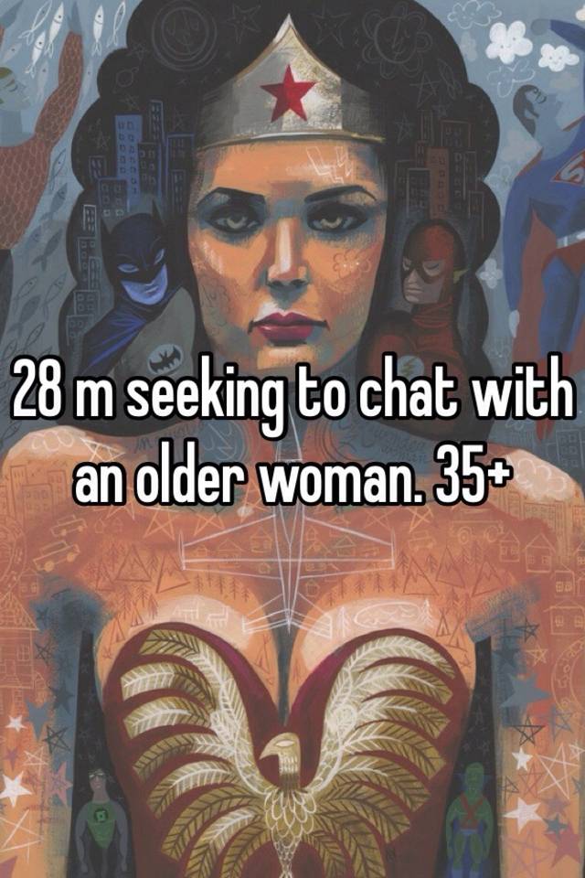 28-m-seeking-to-chat-with-an-older-woman-35