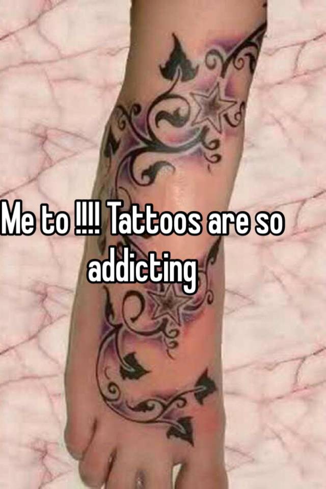 Me to !!!! Tattoos are so addicting