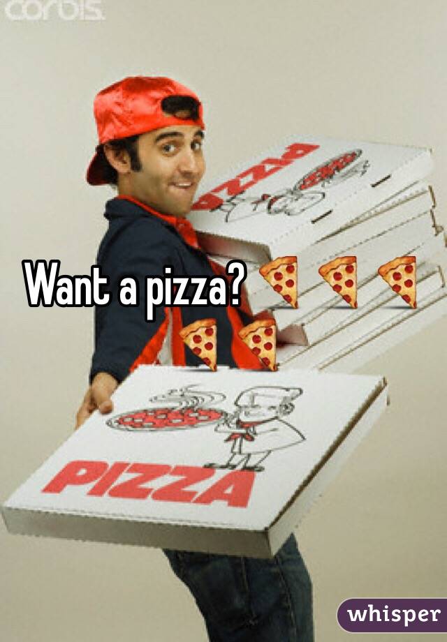 Want a pizza?🍕🍕🍕🍕🍕