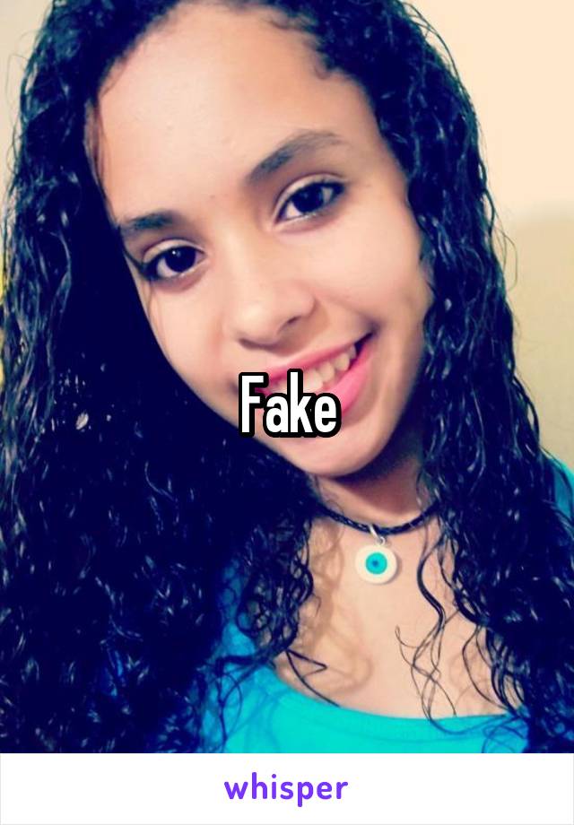 Fake