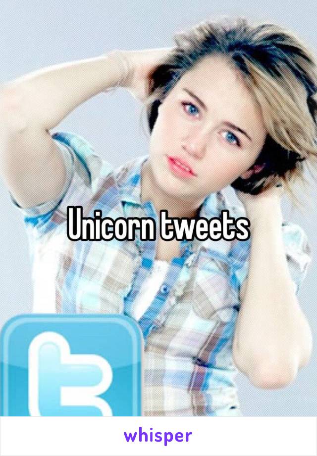 Unicorn tweets