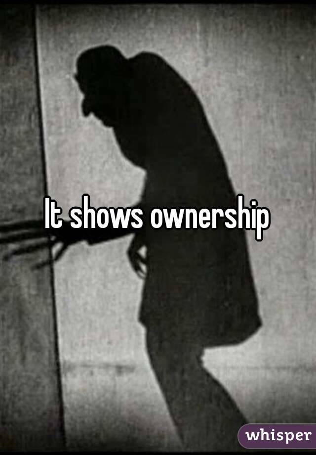 It shows ownership