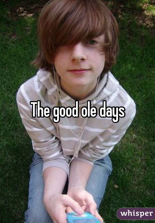 The good ole days 