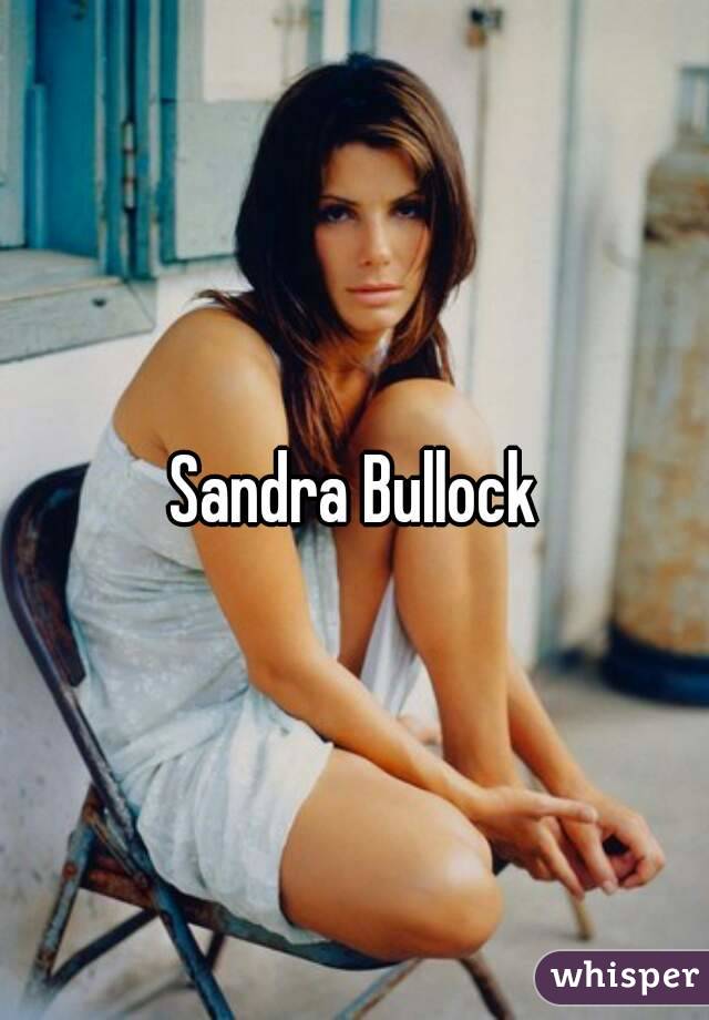 Sandra Bullock
