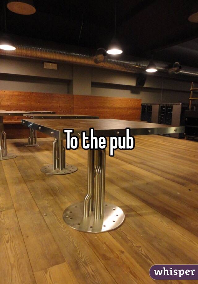 To the pub 