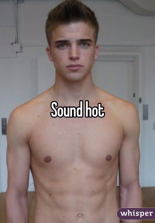 Sound hot