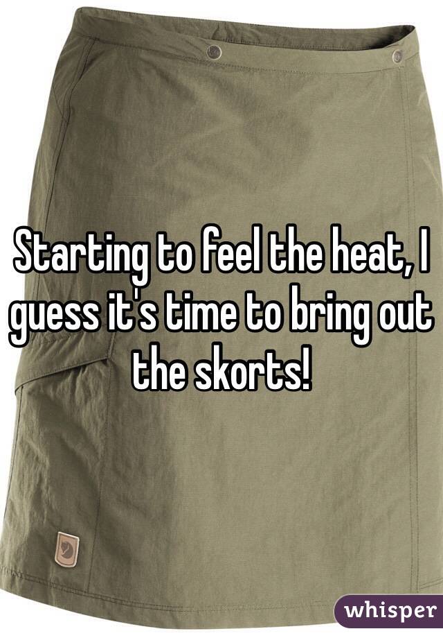 Starting to feel the heat, I guess it's time to bring out the skorts! 