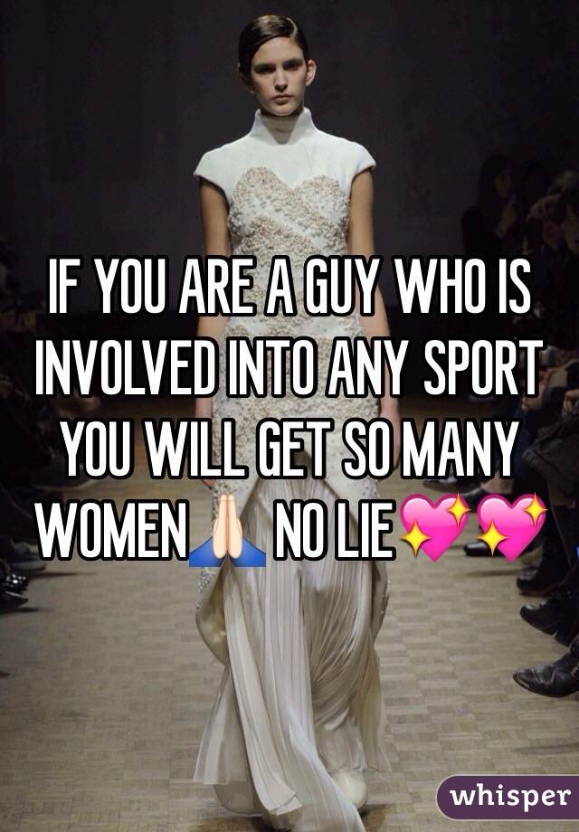 IF YOU ARE A GUY WHO IS INVOLVED INTO ANY SPORT YOU WILL GET SO MANY WOMEN🙏🏻 NO LIE💖💖