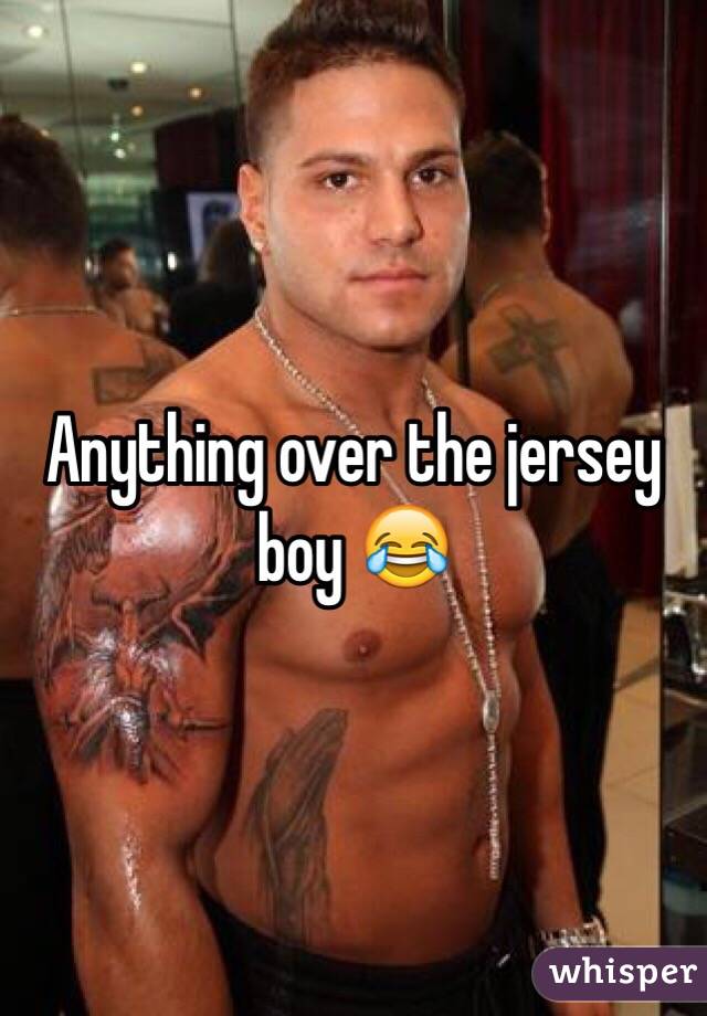 Anything over the jersey boy 😂