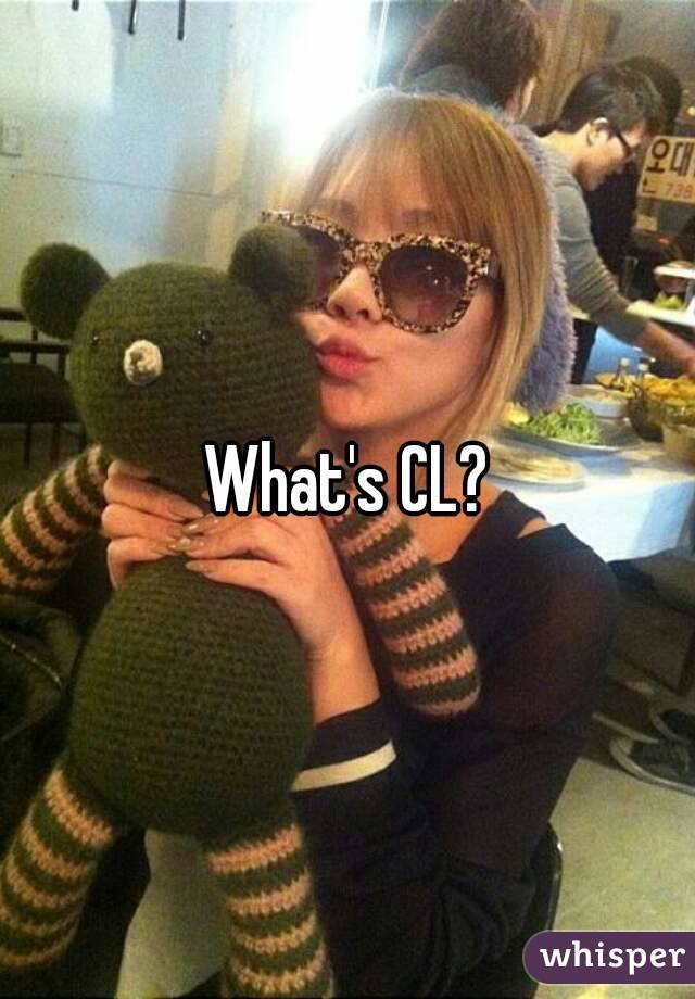What's CL?
