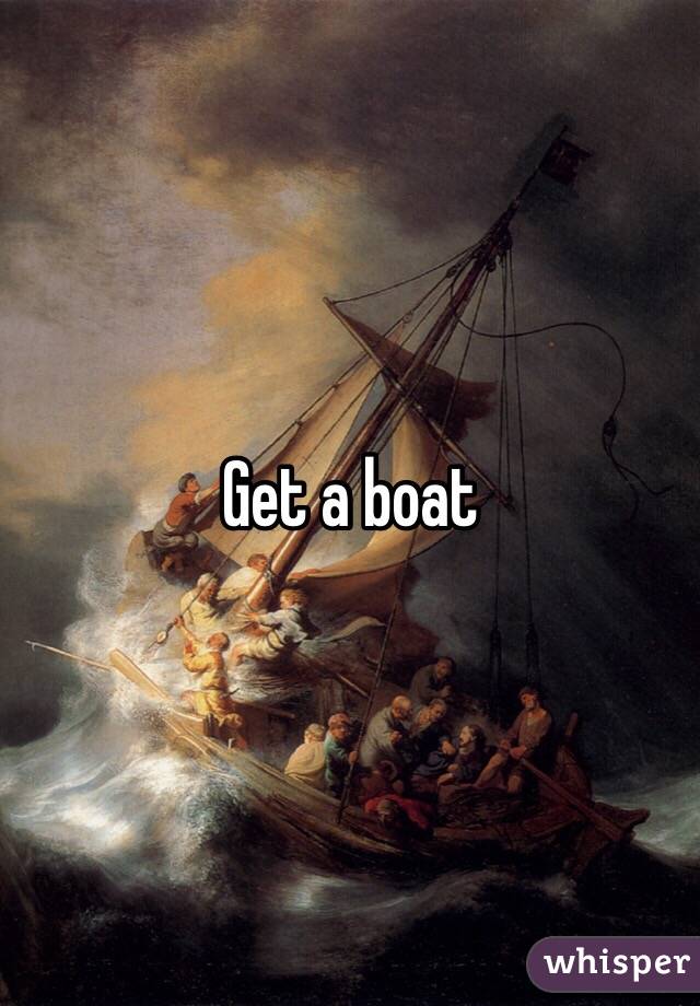 Get a boat