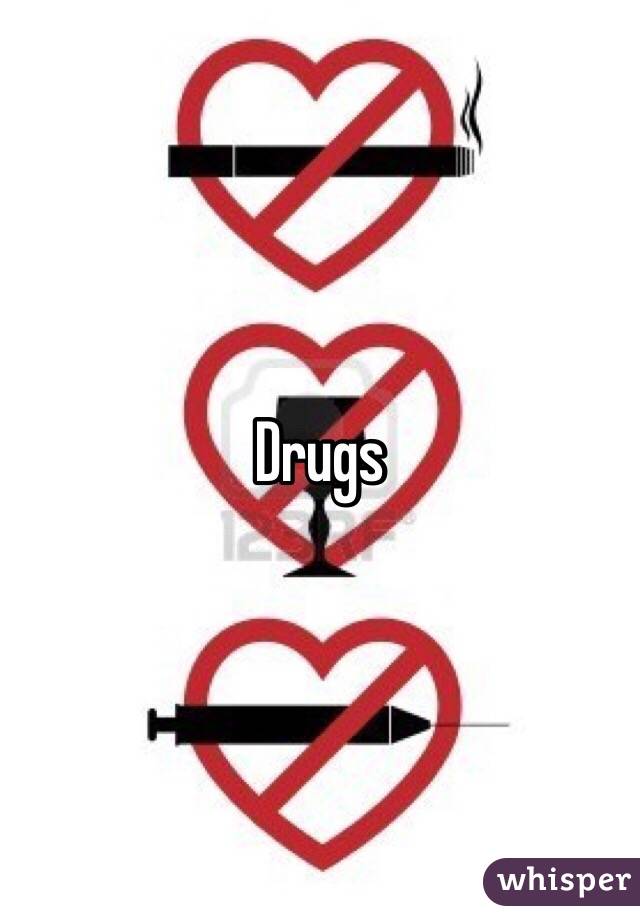 Drugs
