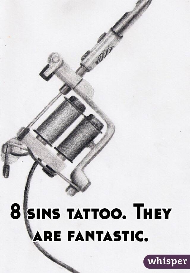 8 sins tattoo. They are fantastic. 