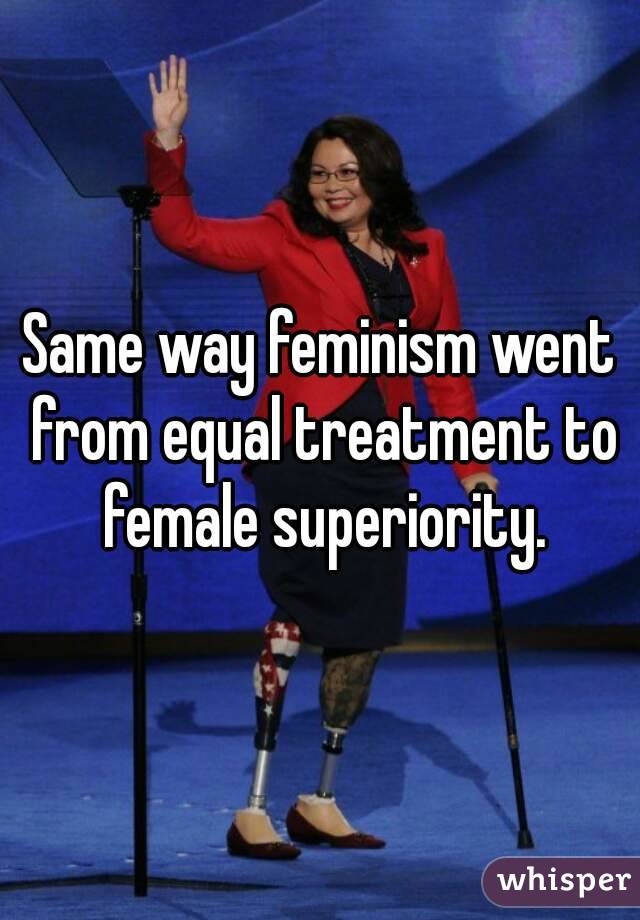 Same way feminism went from equal treatment to female superiority.