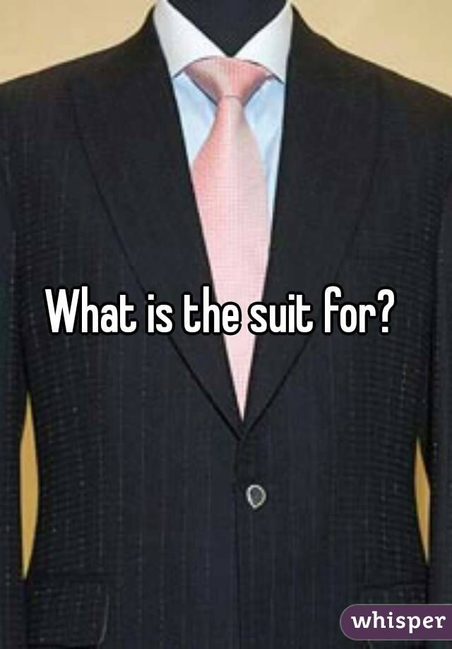 What is the suit for? 