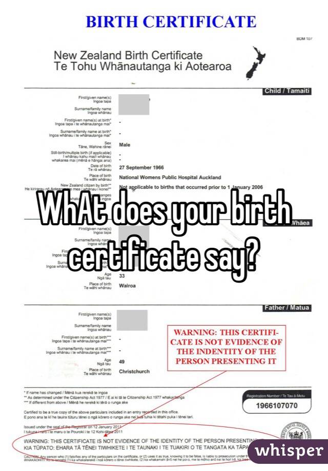 WhAt does your birth certificate say?