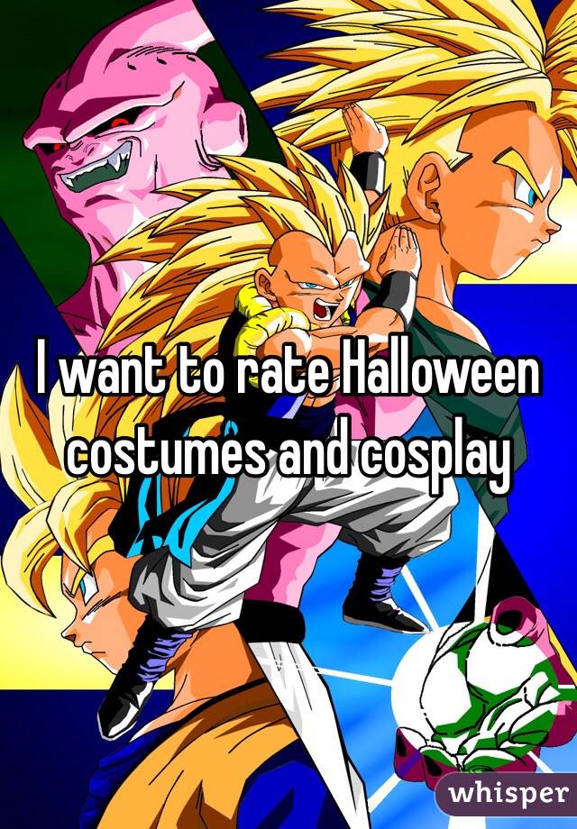 I want to rate Halloween costumes and cosplay 
