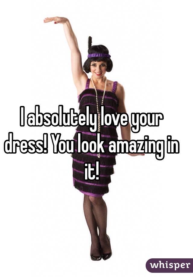I absolutely love your dress! You look amazing in it! 