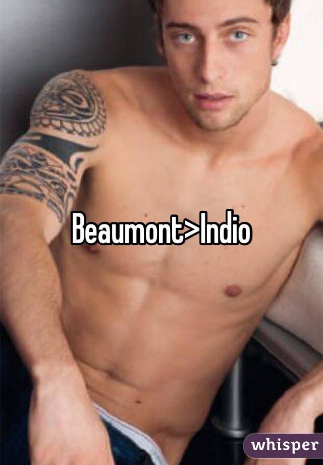 Beaumont>Indio