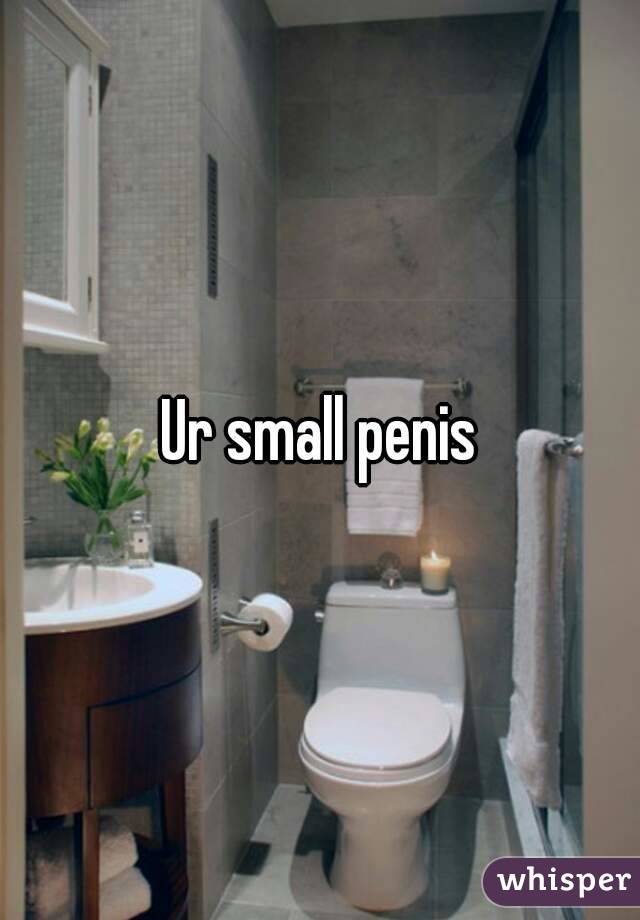 Ur small penis