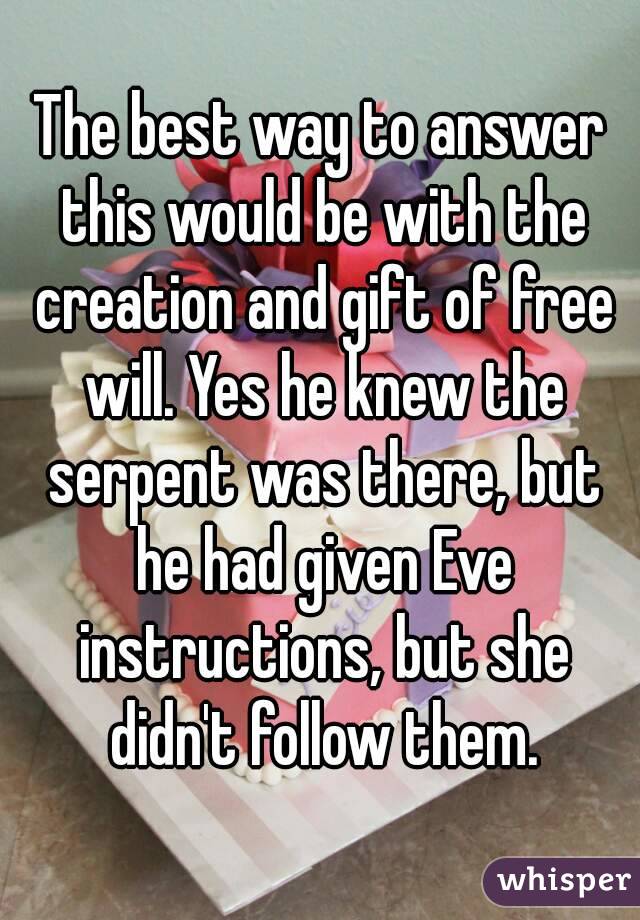 The best way to answer this would be with the creation and gift of free will. Yes he knew the serpent was there, but he had given Eve instructions, but she didn't follow them.