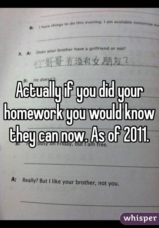 Actually if you did your homework you would know they can now. As of 2011.