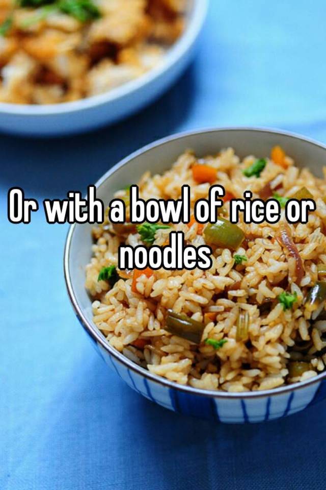 or-with-a-bowl-of-rice-or-noodles