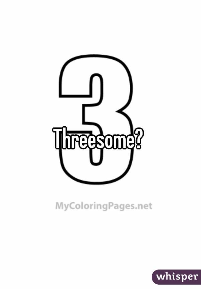 Threesome? 