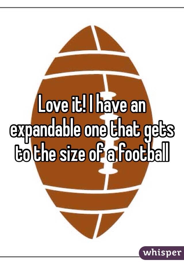 Love it! I have an expandable one that gets to the size of a football