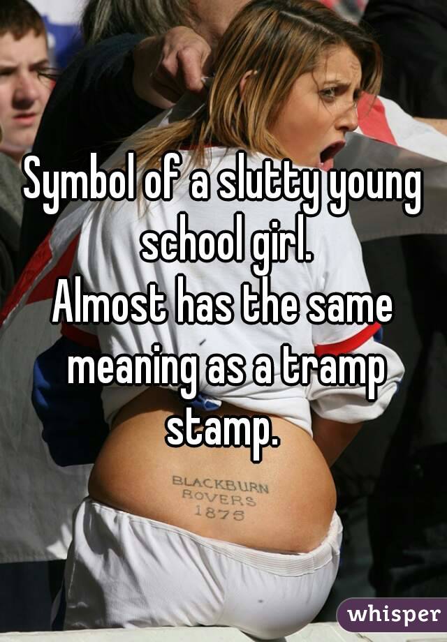 Symbol of a slutty young school girl.
Almost has the same meaning as a tramp stamp. 