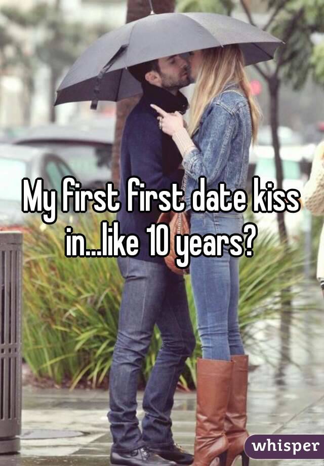 My first first date kiss in...like 10 years? 