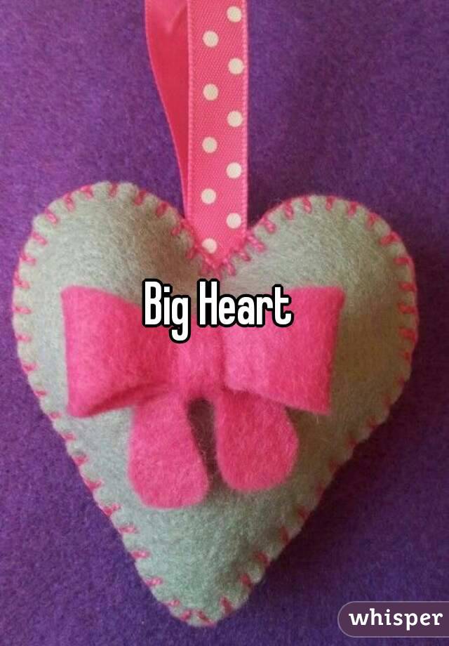 Big Heart 