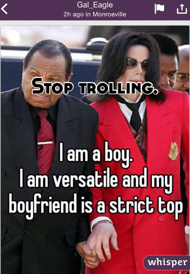 Stop trolling.