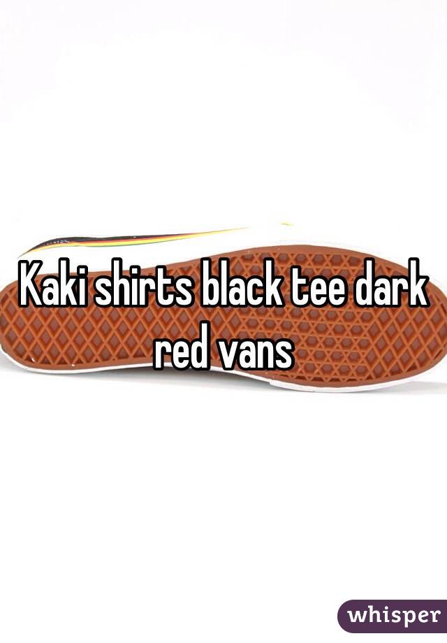 Kaki shirts black tee dark red vans 