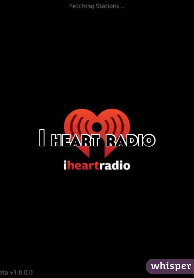 I heart radio 