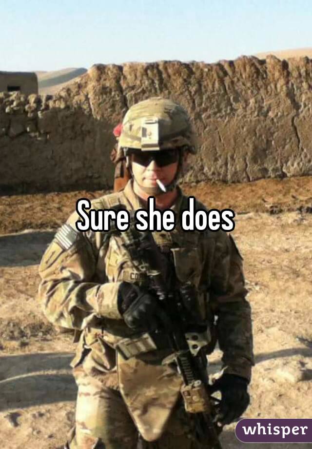 Sure she does