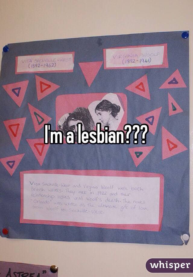 I'm a lesbian???
