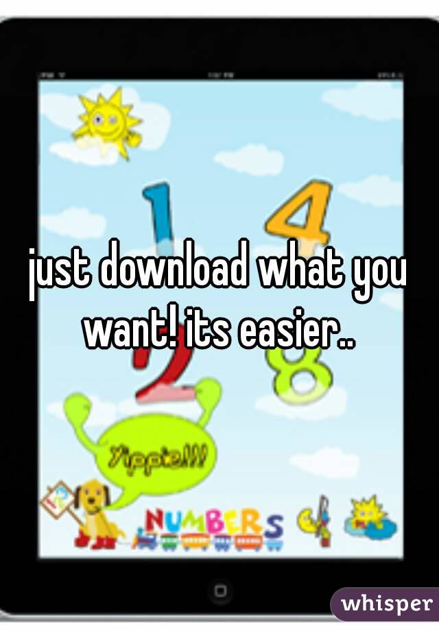 just download what you want! its easier.. 