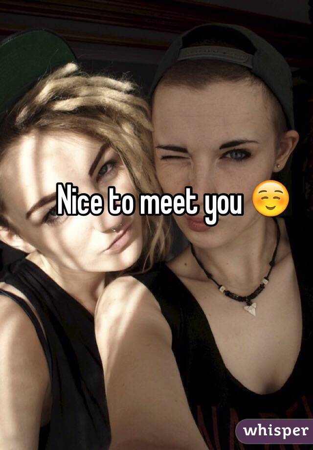 Nice to meet you ☺️