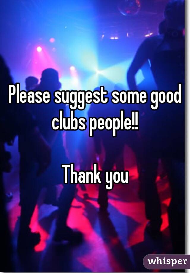 Please suggest some good clubs people!!

Thank you